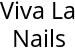 Viva La Nails