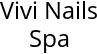 Vivi Nails Spa