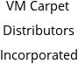 VM Carpet Distributors Incorporated