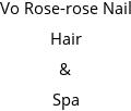 Vo Rose-rose Nail Hair & Spa