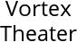 Vortex Theater