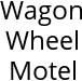 Wagon Wheel Motel