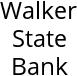 Walker State Bank