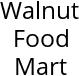 Walnut Food Mart