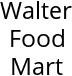 Walter Food Mart