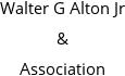 Walter G Alton Jr & Association