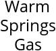 Warm Springs Gas