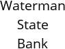 Waterman State Bank