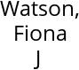 Watson, Fiona J