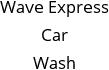 Wave Express Car Wash