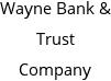 Wayne Bank & Trust Company