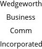 Wedgeworth Business Comm Incorporated