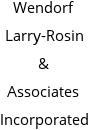 Wendorf Larry-Rosin & Associates Incorporated