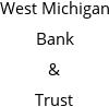 West Michigan Bank & Trust