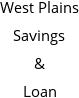 West Plains Savings & Loan