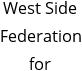 West Side Federation for