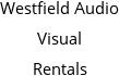 Westfield Audio Visual Rentals