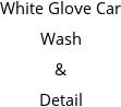 White Glove Car Wash & Detail