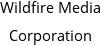 Wildfire Media Corporation