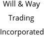 Will & Way Trading Incorporated