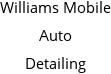 Williams Mobile Auto Detailing