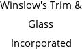 Winslow's Trim & Glass Incorporated