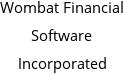 Wombat Financial Software Incorporated