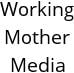 Working Mother Media