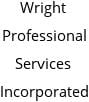 Wright Professional Services Incorporated