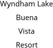 Wyndham Lake Buena Vista Resort