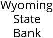 Wyoming State Bank