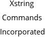 Xstring Commands Incorporated