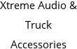 Xtreme Audio & Truck Accessories