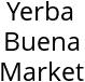 Yerba Buena Market