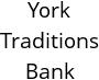 York Traditions Bank