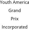 Youth America Grand Prix Incorporated