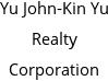 Yu John-Kin Yu Realty Corporation