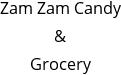 Zam Zam Candy & Grocery