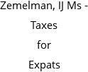 Zemelman, IJ Ms - Taxes for Expats